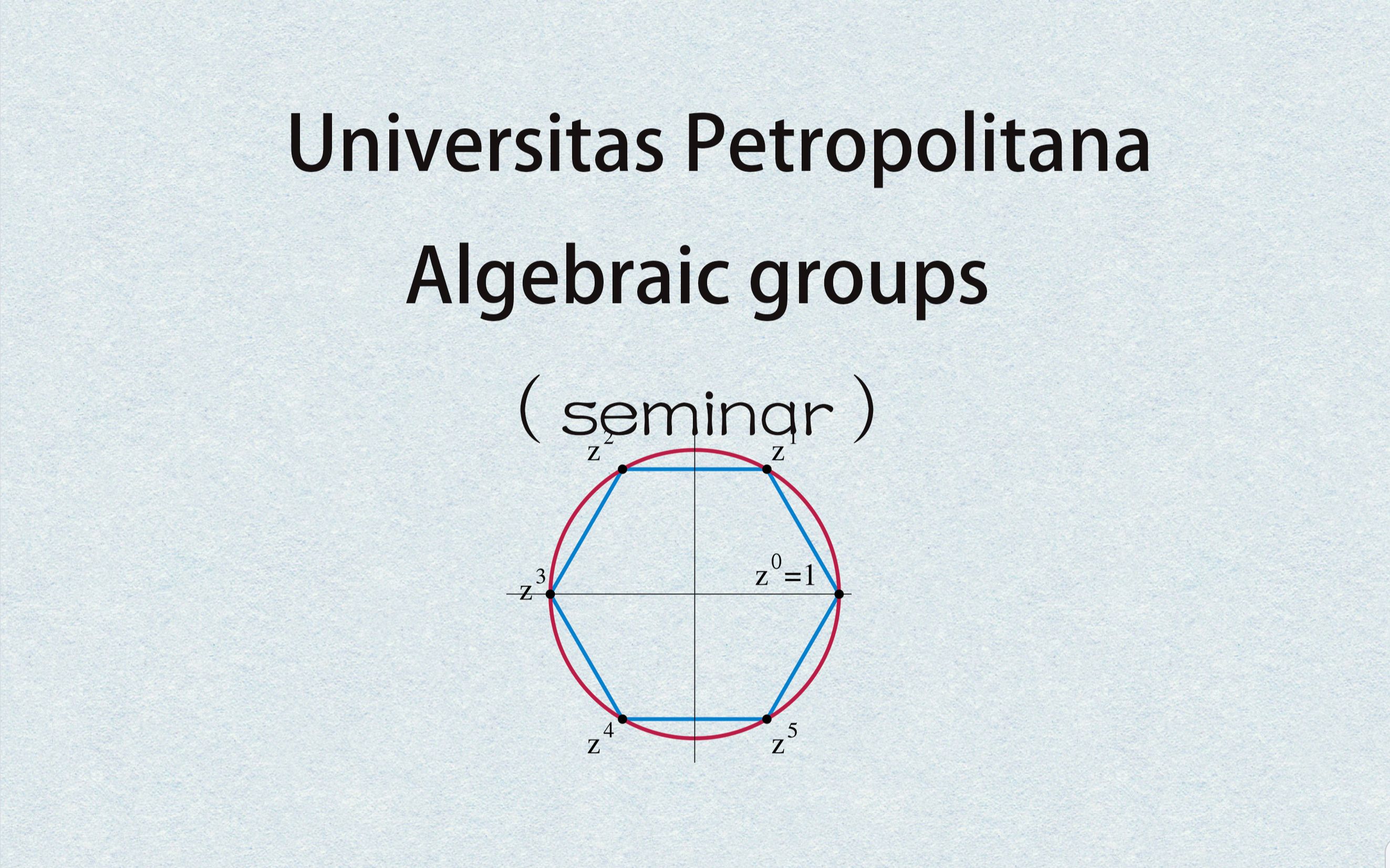 Algebraic groups (seminar)哔哩哔哩 (゜゜)つロ 干杯~bilibili