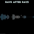 【贼好听的电音】Rave After Rave