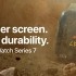 【IGN】Apple Watch Series 7创意广告