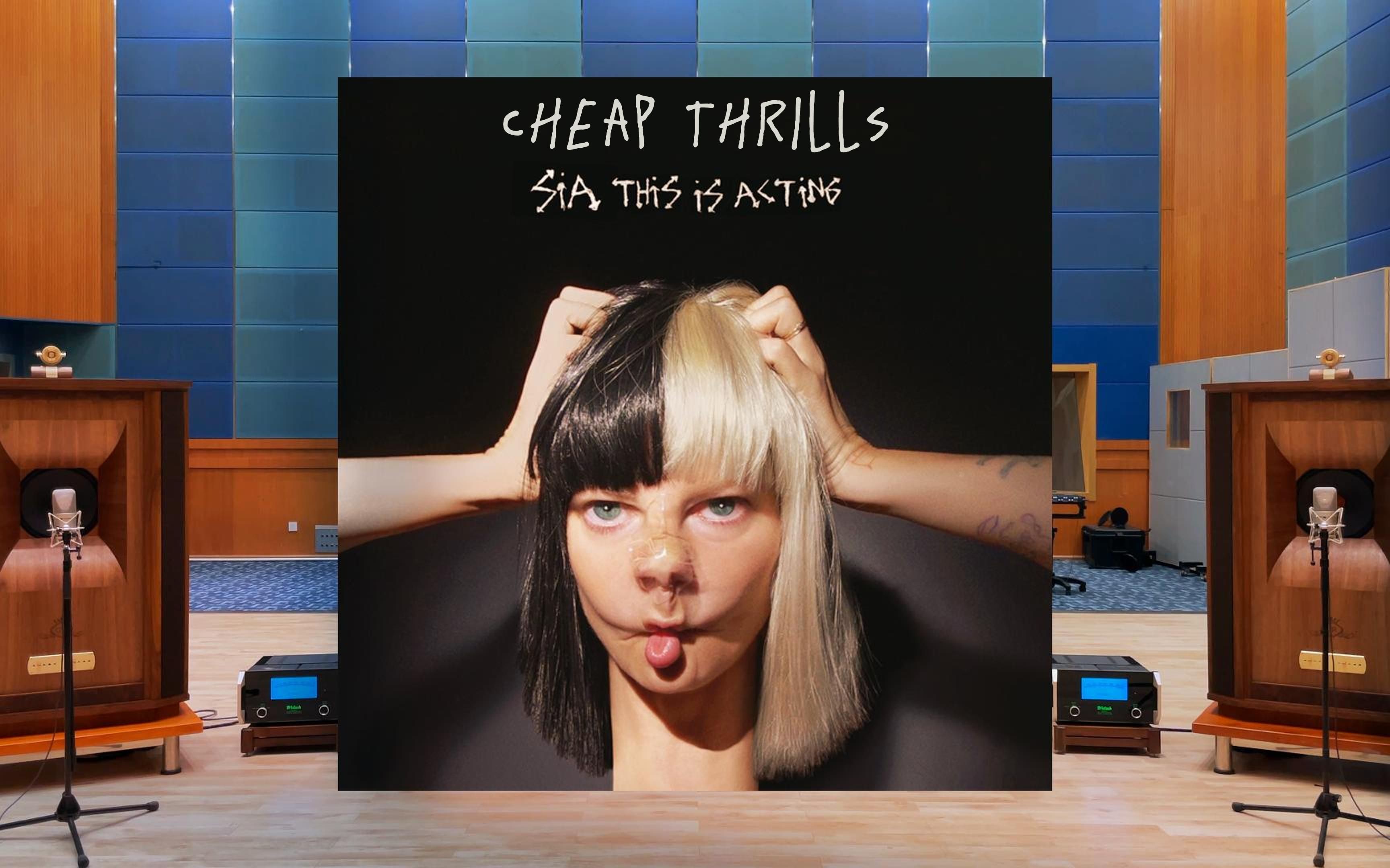 百万级装备试听Cheap Thrills - Sia【Hi-Res】