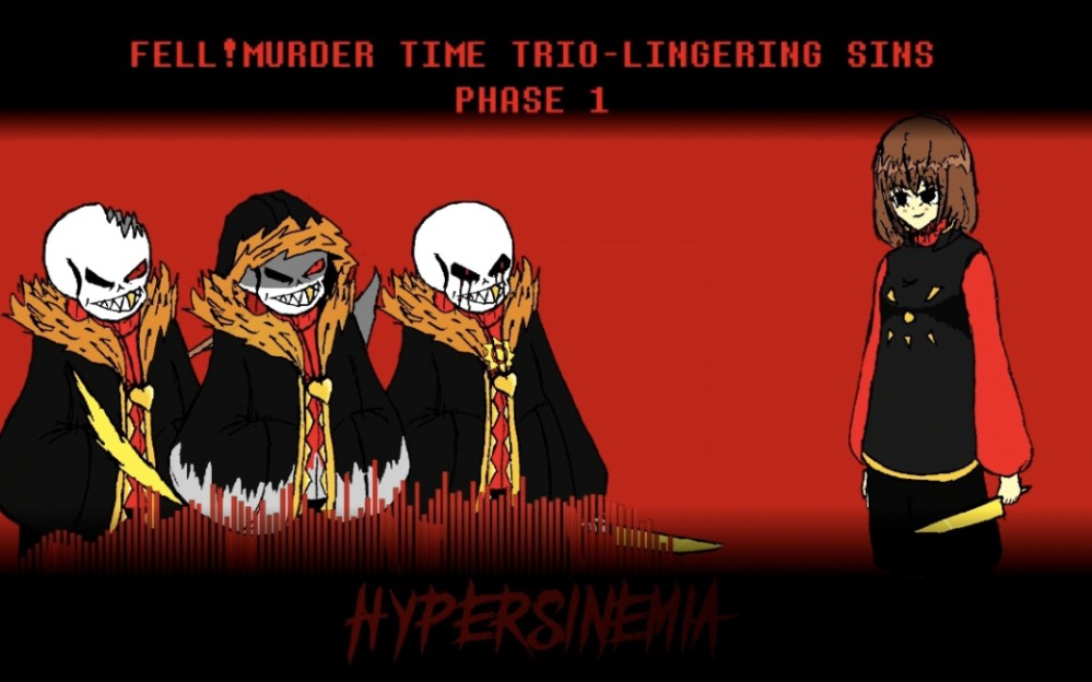 [Fell!Murder Time Trio-Lingering Sins]OST-002 HYPERSINEMIA