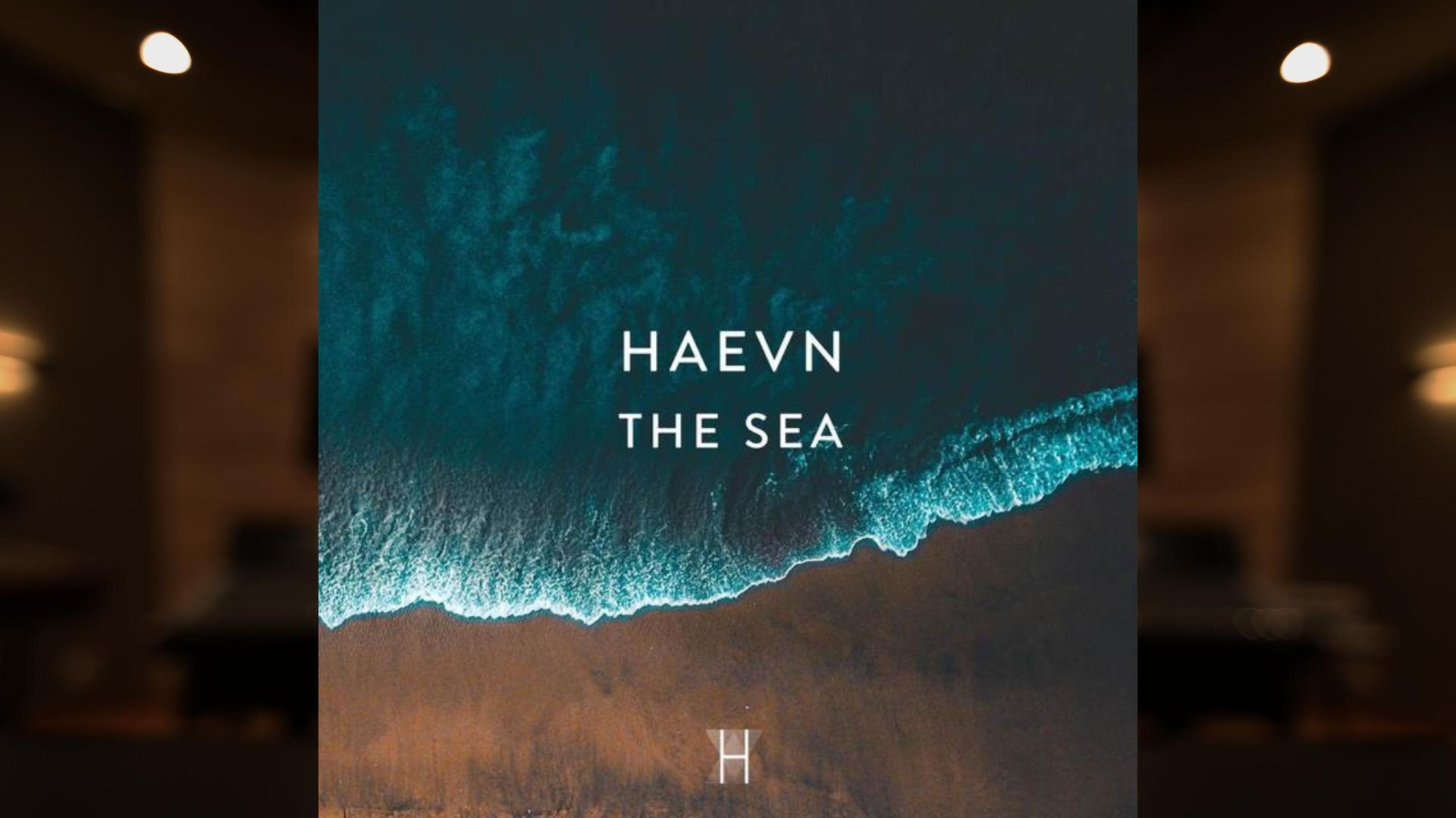 「把生命交给大海，河流会带我们回家」The Sea - HAEVN