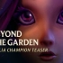 【4K】花園之外的世界：莉莉亞英雄預告