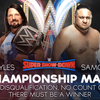 Super.Show-Down 2018 AJ Styles vs. Samoa Joe WWE Championship No Count Out No DQ