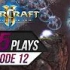StarCraft 2 TOP 5 Plays 第十二集