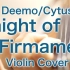 Deemo Cytus “Knight of Firmament” (Violin Cover)