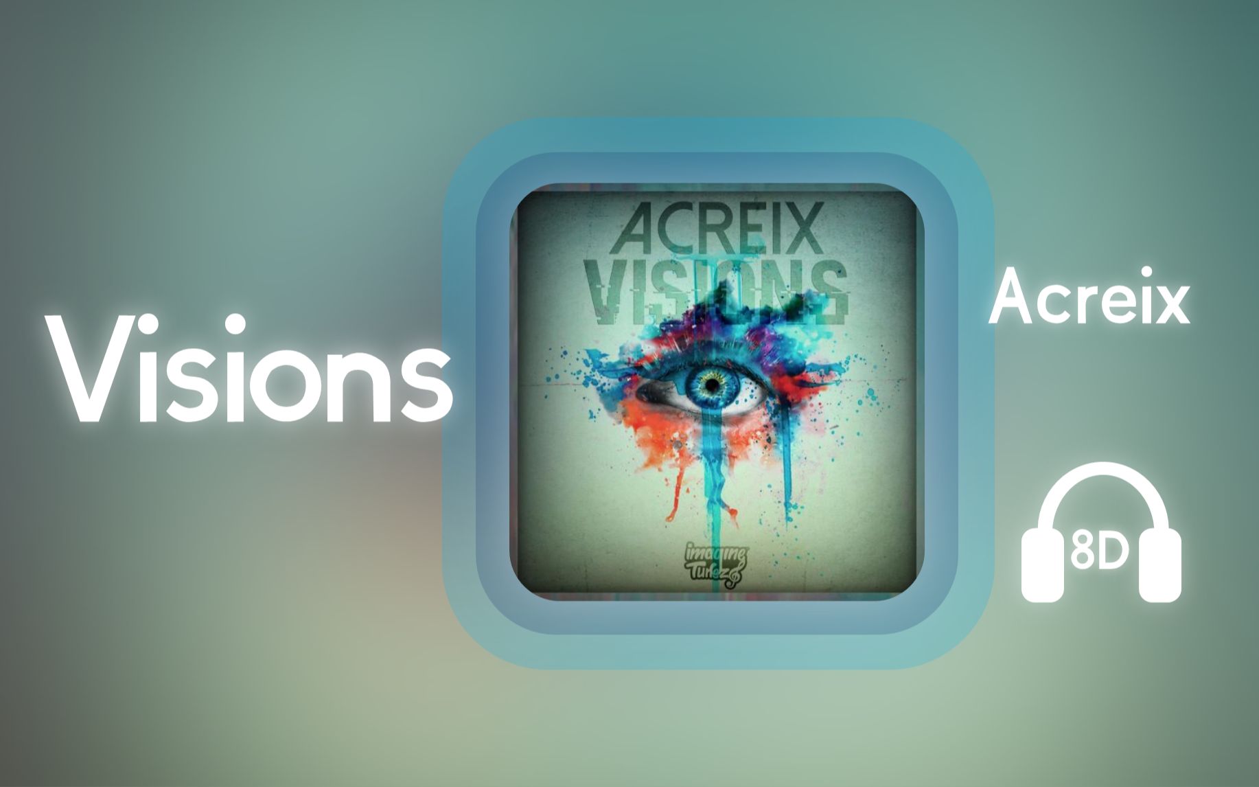 【8D环绕】《Visions》-Acreix #583