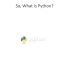 Python核心编程系列一 - Core Python: Big Picture