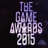 【TGA】The Game Awards 2015 超清全程直播【1080p】