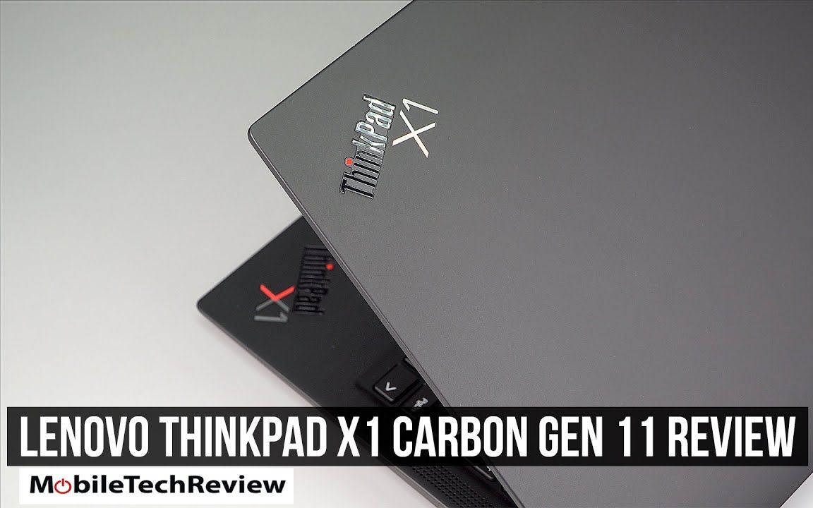 【笔记本测评】2023款联想Lenovo ThinkPad X1 Carbon Gen 11测评「MobileTechReview」|机翻中字哔哩哔哩bilibili