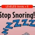 「不用词汇书背单词」Episode 535：Stop Snoring!