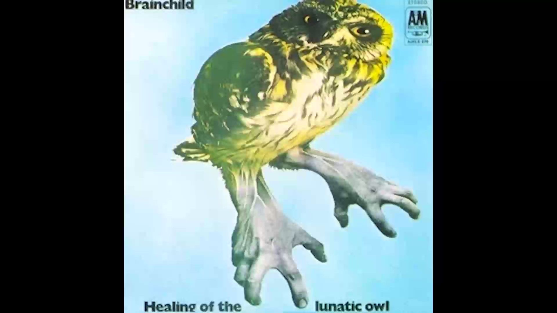 （爵士前摇/灵魂摇滚/重型前摇/铜管摇滚）Brainchild -《 Healing Of The Lunatic Owl 》(1970)