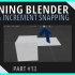 iBlender中文版插件Snap! 教程学习 Blender 系列 - 第 13 部分 - 增量和顶点捕捉Blende