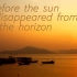 【原创轻音乐】Before The Sun Disappeared From The Horizon