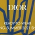 Dior迪奥2021春夏时装发布会，成衣系列
