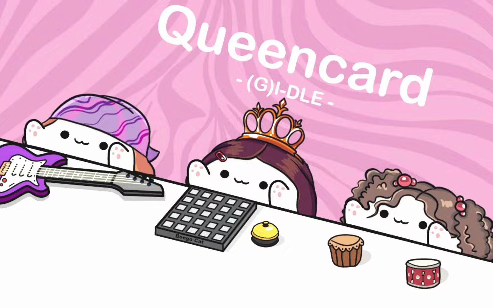 【Bongo Cat】Queencard - (G)I-DLE