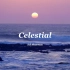 “我找到了”值得熬夜刷的歌《Celestial》依旧惊艳～
