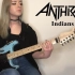 吉他翻弹 ANTHRAX - INDIANS | Full Guitar Cover + Solo by Anna Ca