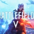 【战地5】超燃官方宣传片首发-Battlefield 5 Official Reveal Trailer