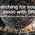 Searching for solar axion with SNO (Nick Houston)