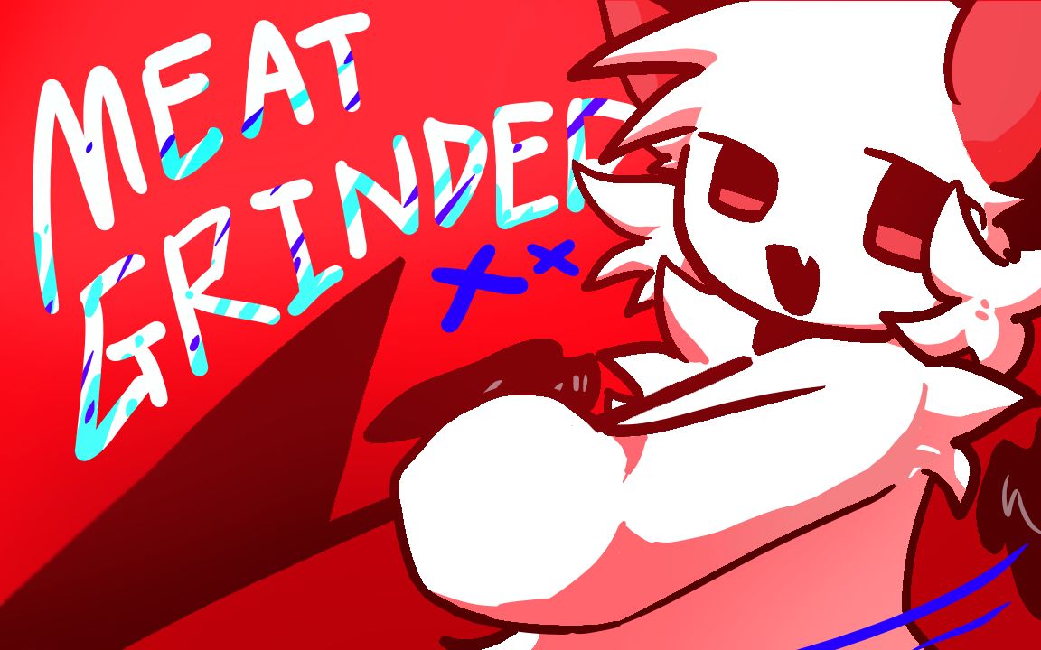 【兽设/meme】MEATGRINDER
