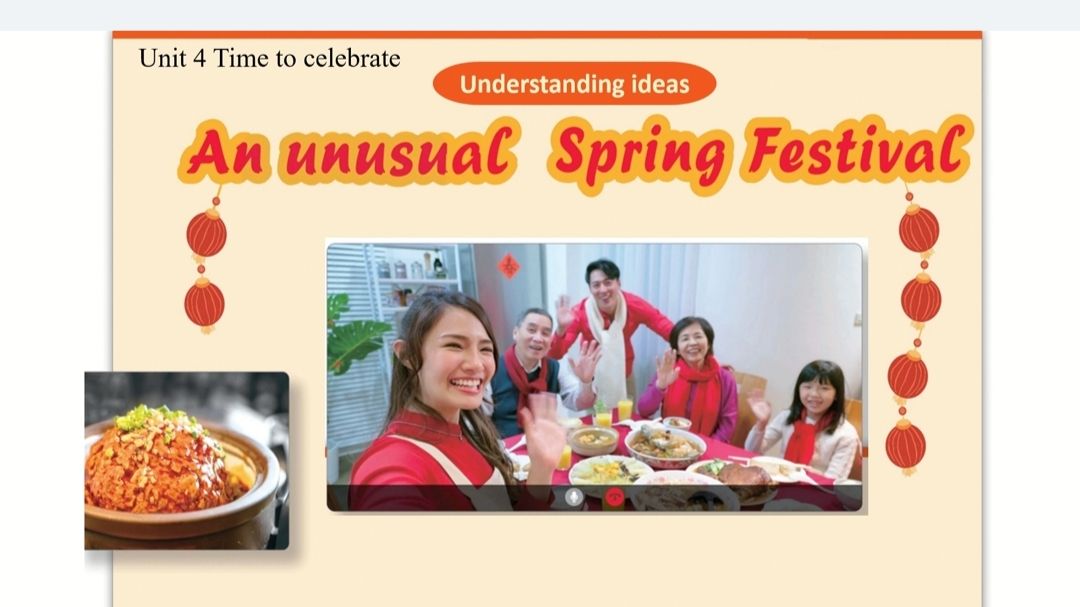 新外研七上英语Unit 4 Time to celebrate ---An unusual Spring Festival 不同寻常的春节