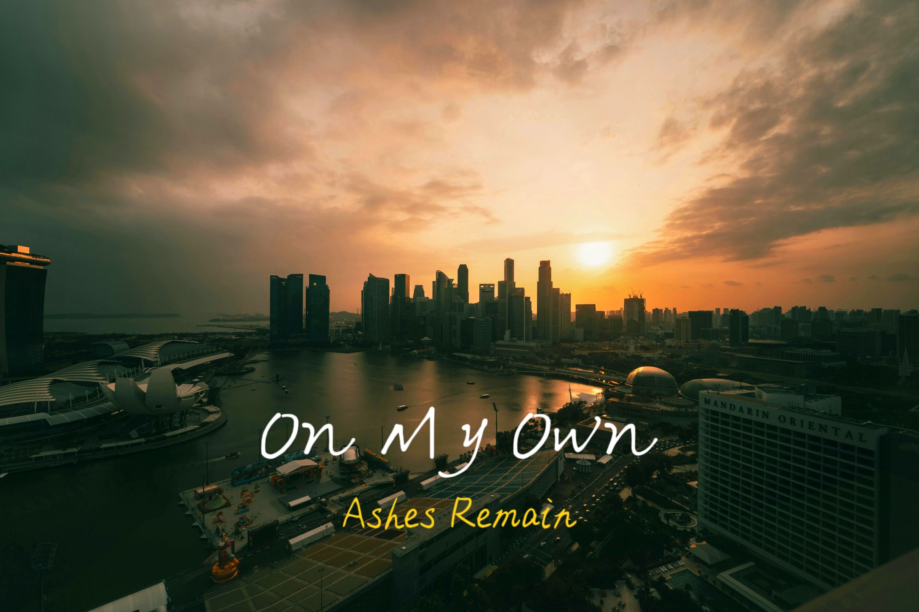 “前奏一响，收藏没商量”『On My Own』--- Ashes Remain