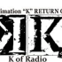 K of Radio 4th （全11回）