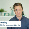 PTE Academic慕课-听力部分 Highlight Incorrect Words