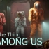 【Among Us动画电影】The Thing AMONG US [DIRECTORS CUT] | Animation