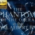 【杜比全景声1080P】歌剧魅影25周年/Phantom Of The Opera 25th Anniversary