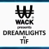 TIF online 2020 WACK presents DREAMLIGHTS in TIF 20201004