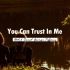 『温情怀旧♫』-《You Can Trust In Me》
