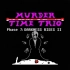[ 三重谋杀 7-11阶段音乐 ]Undertale AU: Murder Time Trio UST- = [Phas
