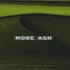 ASH ISLAND  【More Ash】专辑