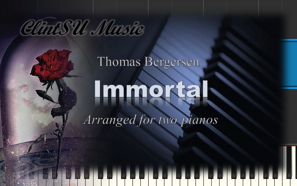 【双钢琴版】Immortal (by Thomas Bergersen)