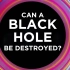 【TED科普】黑洞可以销毁吗？（中英字幕）