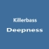 Killerbass - Deepness