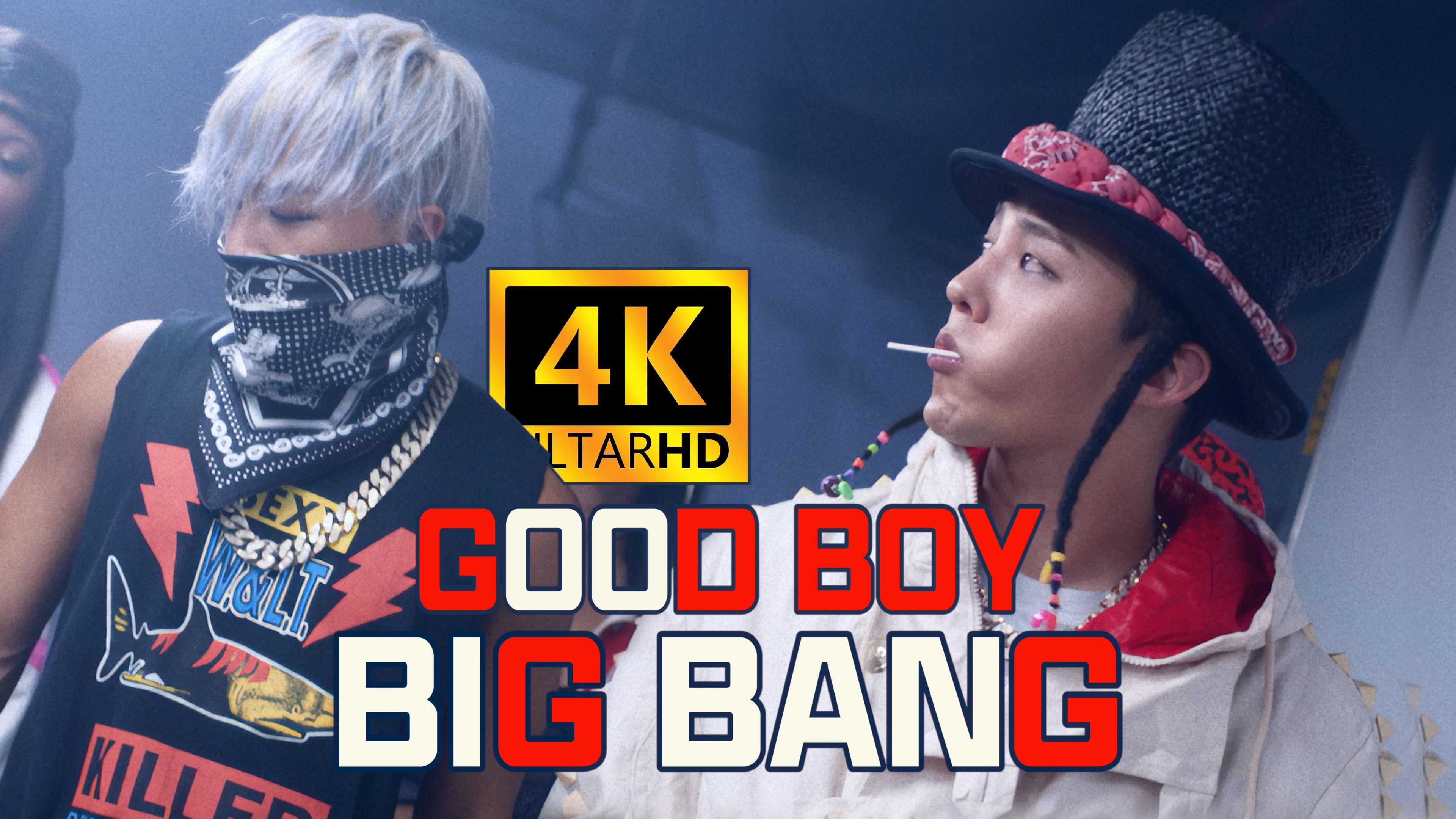 【4K洗版级丨BIGBANG】GD&TAEYANG《GOOD BOY》MV 2160P修复版
