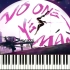 【钢琴改编】《NO ONE YES MAN》-MYUKKE.