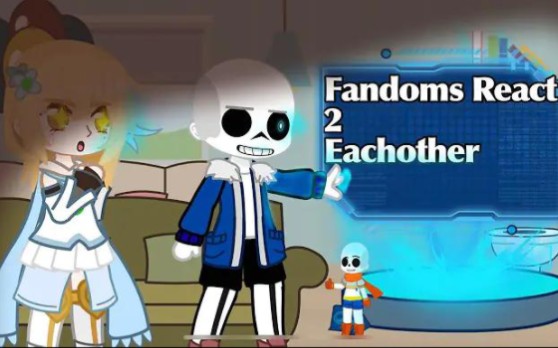 Fandoms react 2 eachother||5/5||undertale|TW?