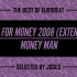 Money Man - Love For Money 2008