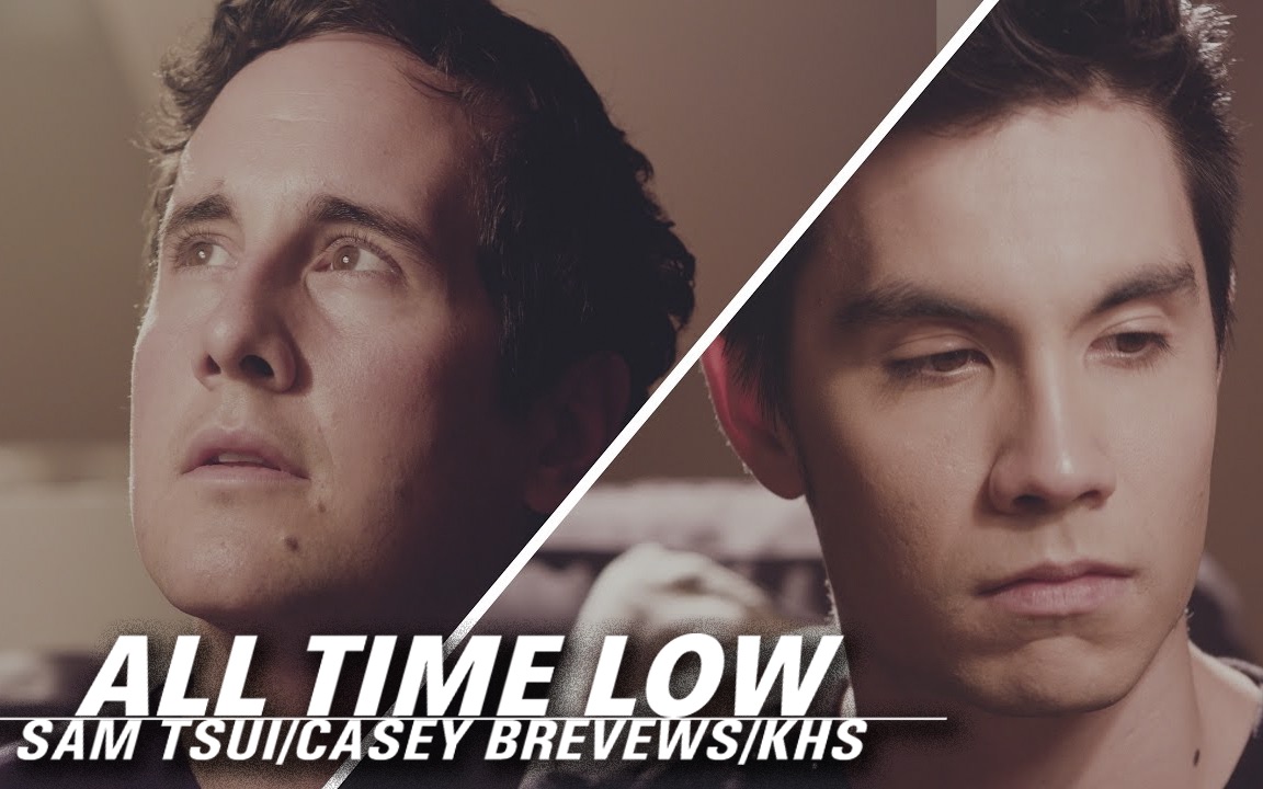 不插电翻唱Jon Bellion的All Time Low - Sam Tsui/Casey Breves/KHS