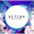 【初音ミク & GUMI】'GETCHA!'【Giga & KIRA】
