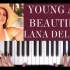 Young and Beautiful Lana Del Rey钢琴教学