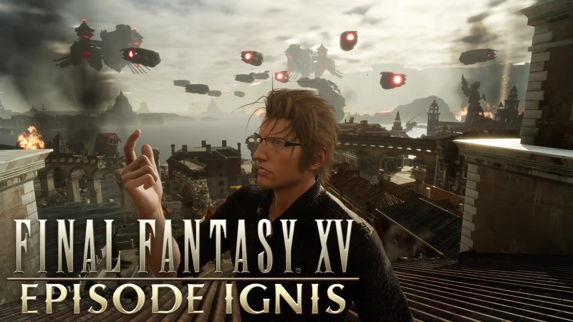 最终幻想15finalfantasyxv伊格尼斯篇章战斗指挥宣传片