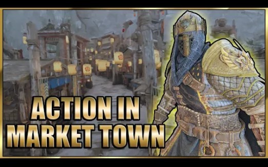 【荣耀战魂】Faraam 超 市 镇Heavy Action in Market Town! | #ForHonor哔哩哔哩bilibili荣耀战魂