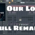 【Avicii】Our Love【Full Remake】V1