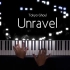 【转载】东京食尸鬼OP - Unravel【Piano/Animenz】