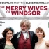 莎士比亚《温莎的风流娘儿们》2019年莎士比亚环球剧场 [英字] The Merry Wives of Windsor 